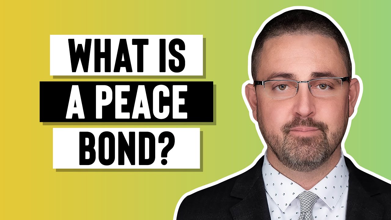 What Is A Peace Bond?