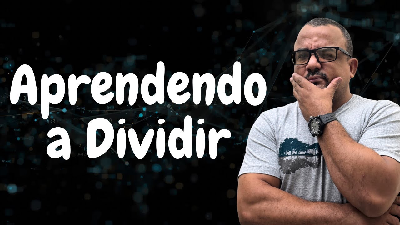 Revisão Sobre Como Efetuar Divisões do Jeito Certo