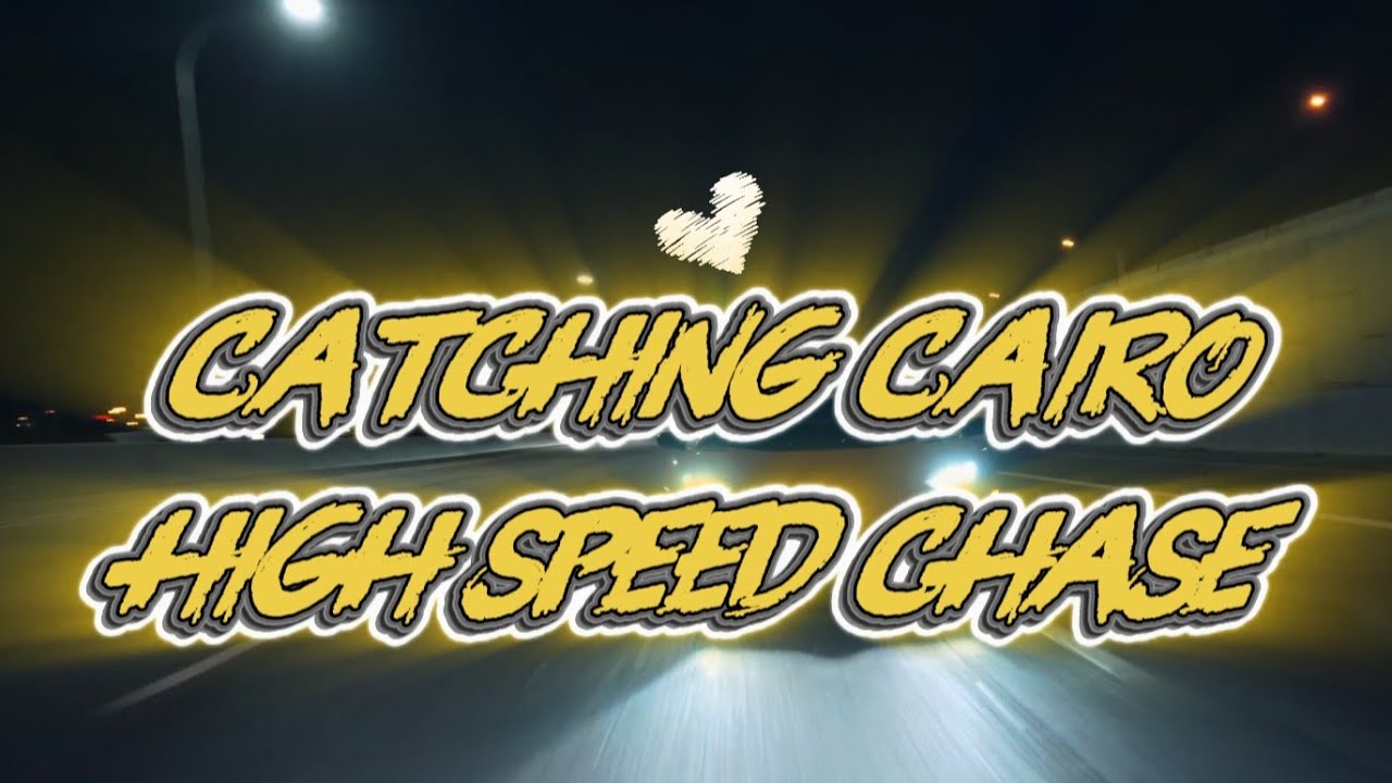 Catching Cairo - High Speed Chase - OFUK Remix 