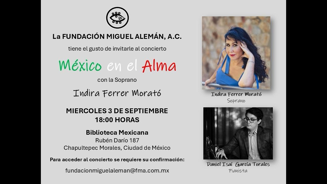 CONCIERTO: MÉXICO EN EL ALMA, CON LA SOPRANO INDIRA FERRER MORATÓ