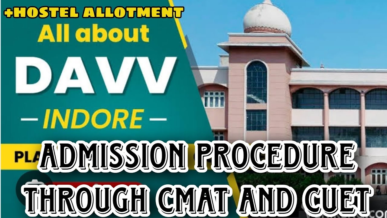 Admission Procedure📚 Of #davv #indore Through #cuet And #cmat + #hostel Allotment 🤟 #ims #iips