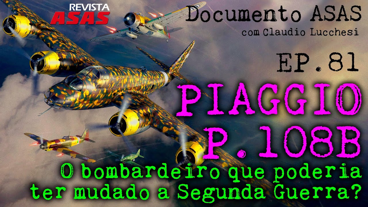O Bombardeiro que poderia ter mudado a Segunda Guerra? – #Documento Revista Asas Ep 081 10/08/2022