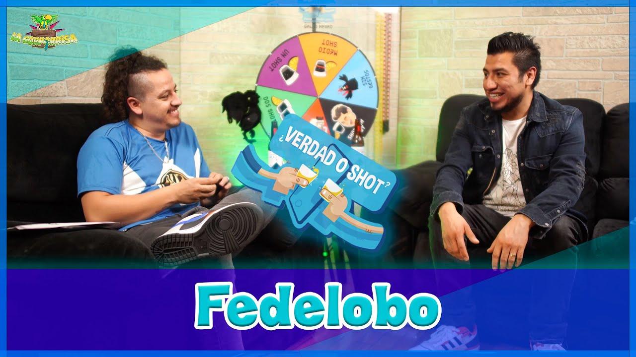 Verdad o Shot - EP 42 - Fedelobo
