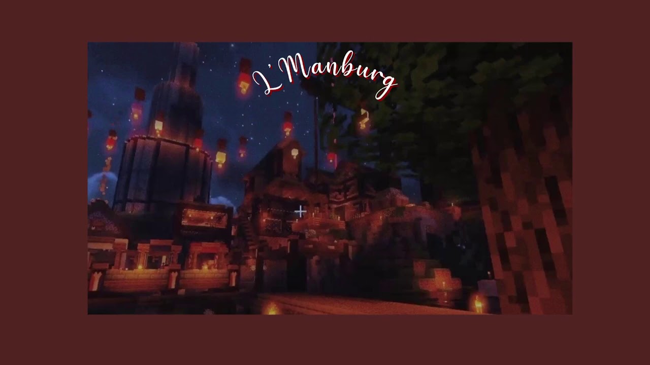 My L’Manburg - (slowed + reverbed)