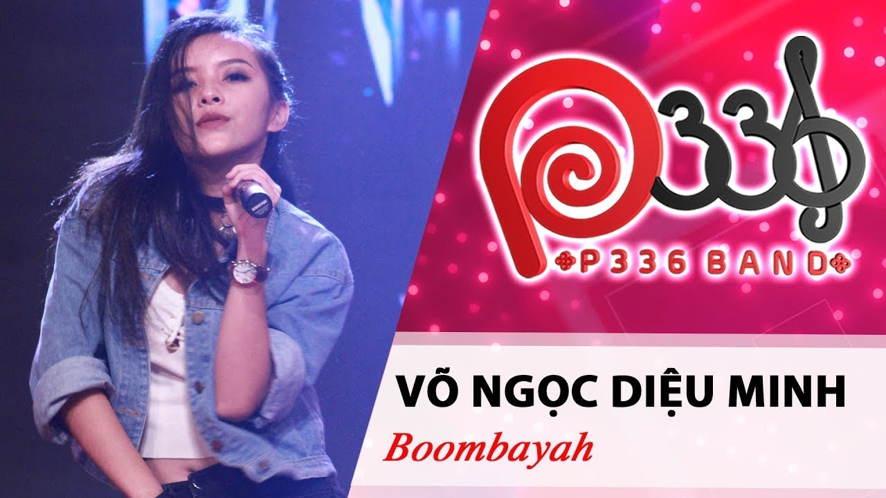 DỰ ÁN P336 | Võ Ngọc Diệu Minh - Boombayah 😝
