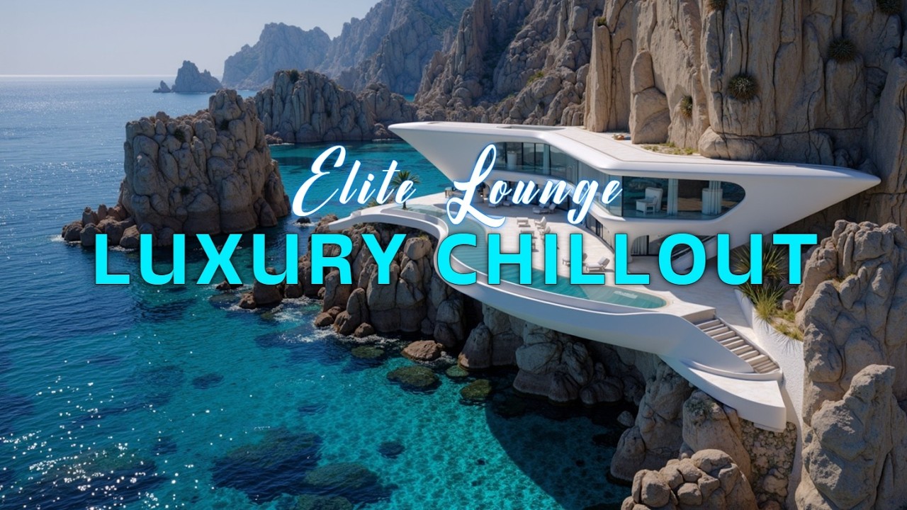Luxury Chillout Lounge 2026 | Глубокие расслабляющие биты для элитных островов