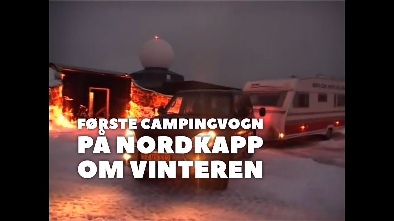 Første campingvogn på Nordkap om vinteren - North Cape Winter Challenge - 2004 (Reklame)
