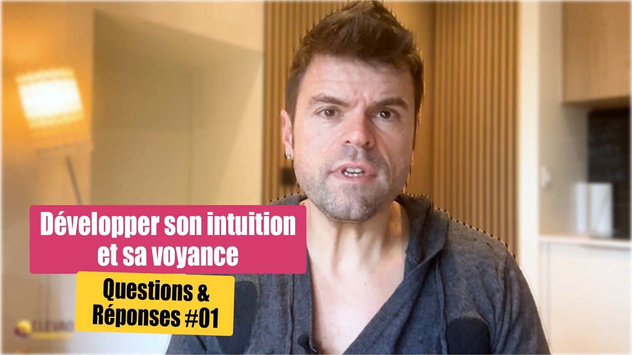 Questions & Réponses en direct – Comment développer son intuition et sa voyance ? (REPLAY DE VISIO)