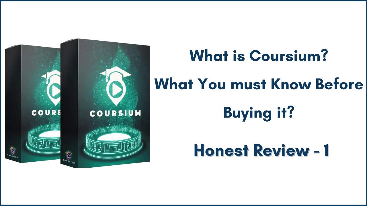 Coursium Review | What is Coursium? | What You must Know Before Buying it? | Coursium Review - 01