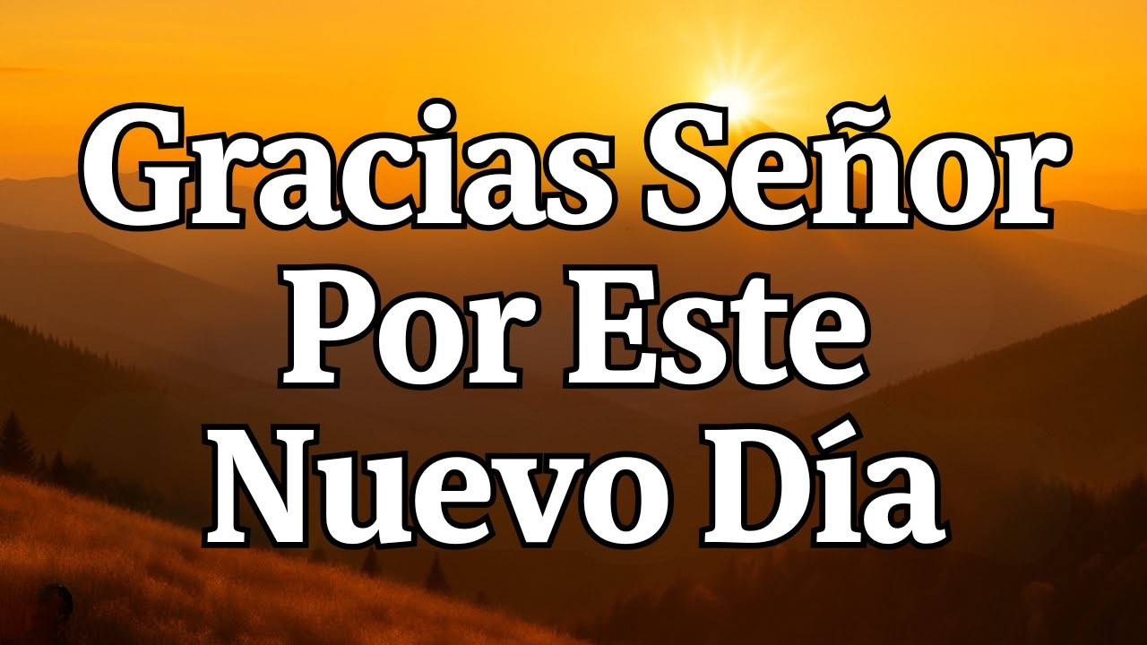 Oracion de la Manana | Oracion PODEROSA para RECIBIR Paz y Esperanza