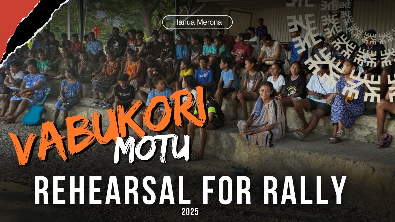 Hanua Merona // Vabukori Motu 'Gospel in Culture' rehearsal for Rally 2025