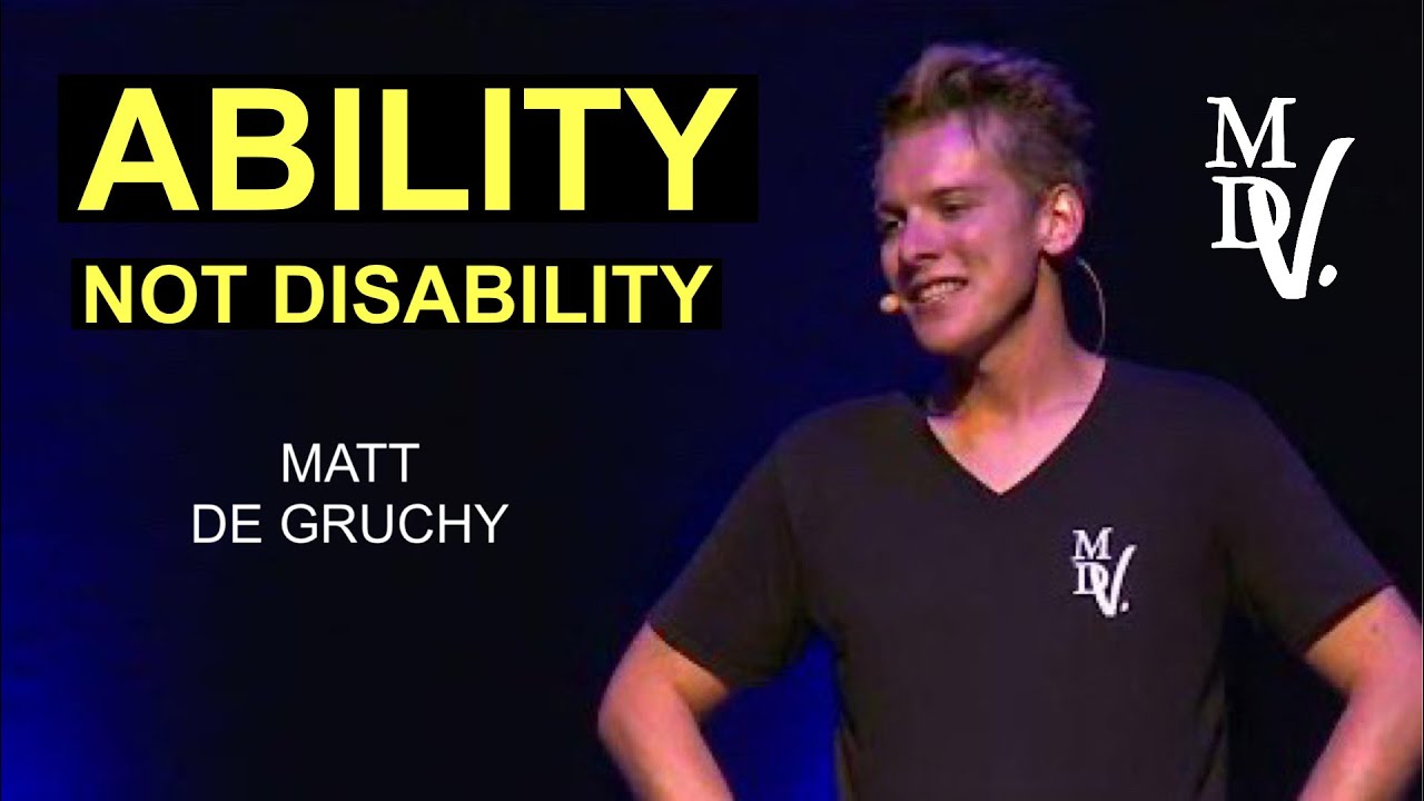 ABILITY NOT DISABILITY Talk | Matt De Gruchy