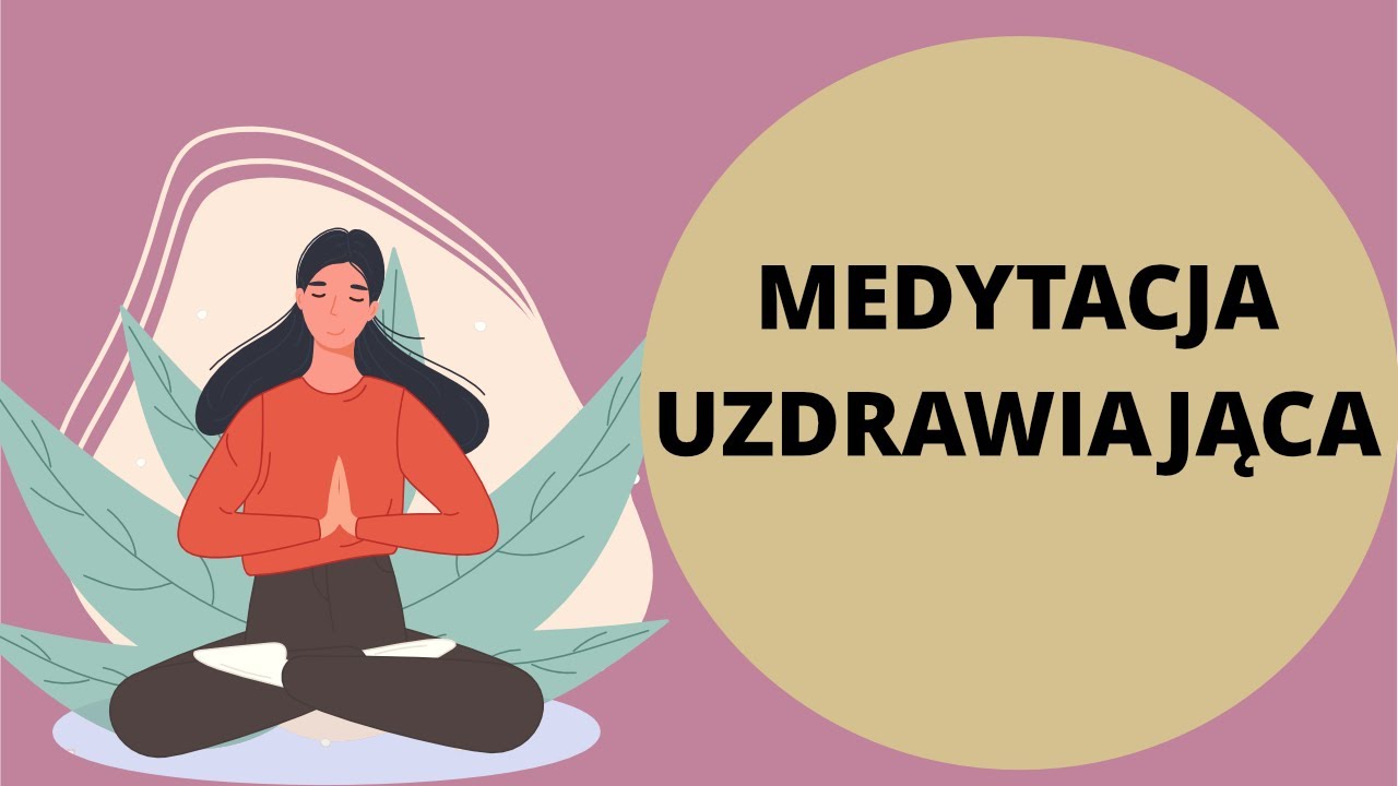 Medytacja UZDRAWIAJĄCA na zrozumienie emocji i odpuszczenie