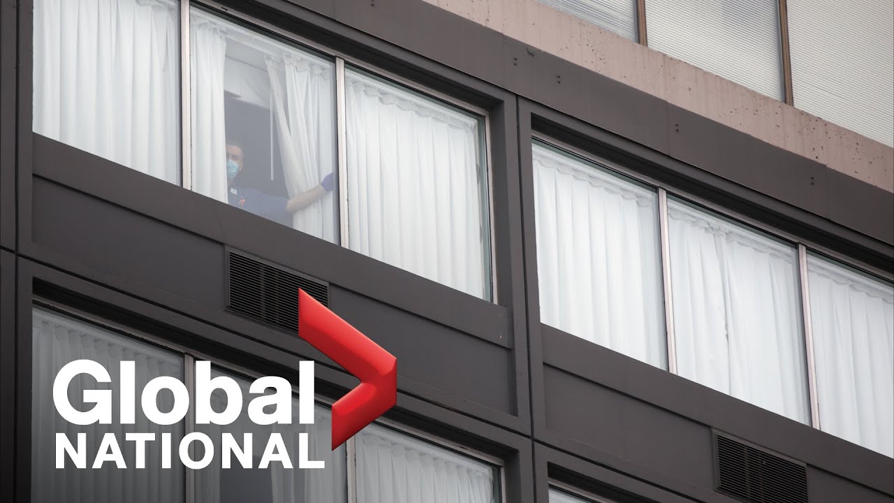 Global National: Feb. 27, 2021 | Chaos at Canada&rsquo;s COVID-19 quarantine hotels