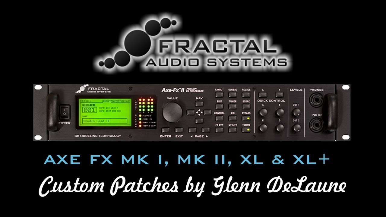 Fractal AXE FX Custom Patches Pack 1 by Glenn DeLaune