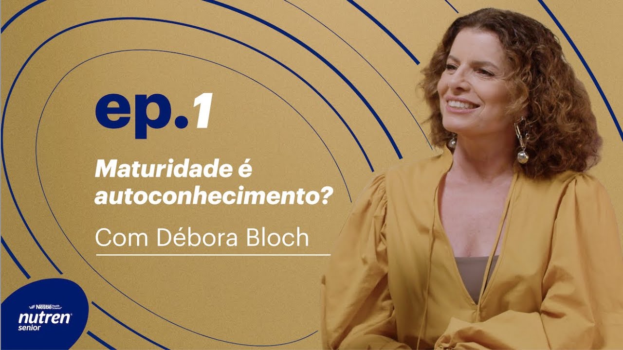 Conexão Pró-idade - Débora Bloch | Episódio 1