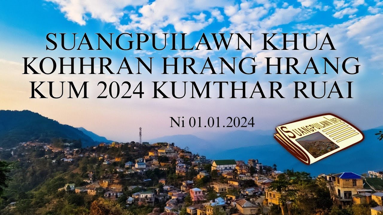 Kum 2024 Kumthar ruai -- Suangpuilawn a Kohhran hrang hrangte
