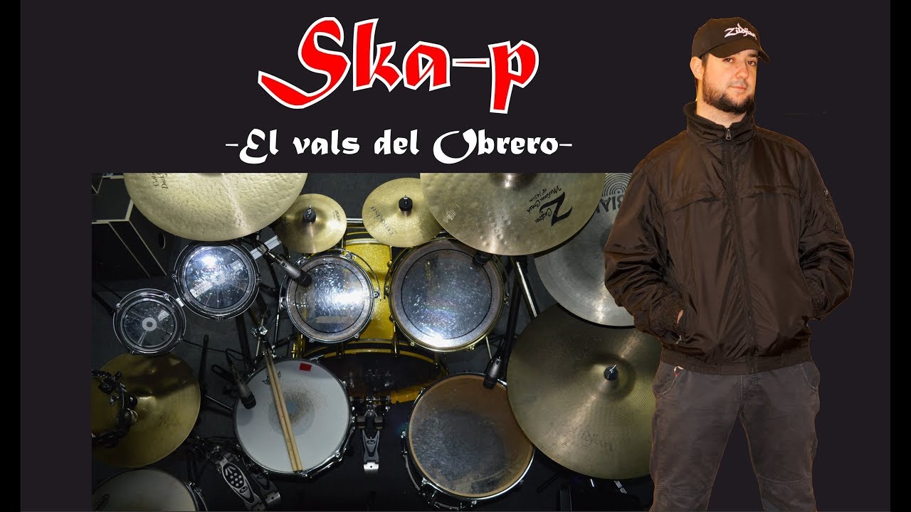 SKA-P - EL VALS DEL OBRERO (DRUM COVER)