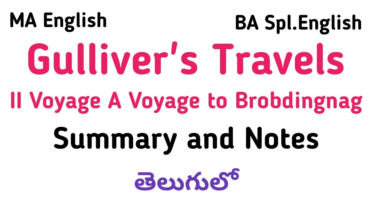 Gulliver Travels A Voyage to Brobdingnag Summary Notes in Telugu I AP TS PG MA BA Special English