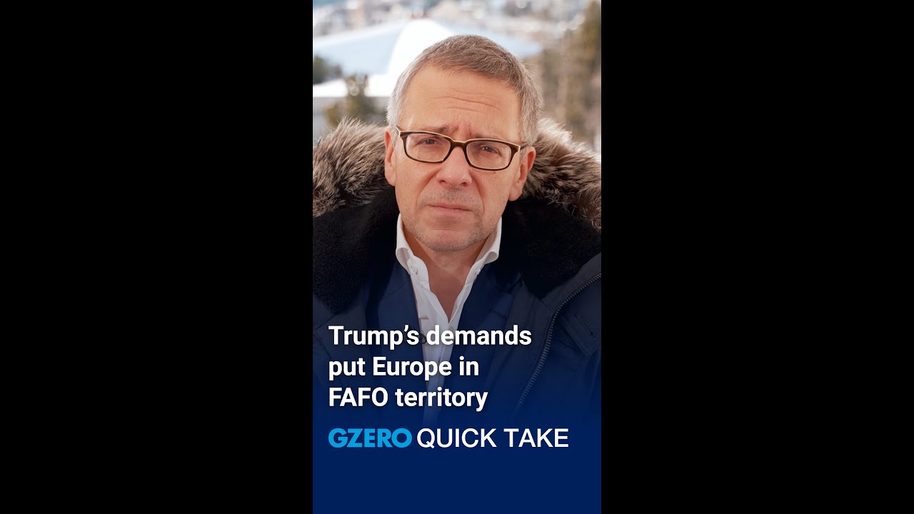 Trump's demands put Europe in FAFO territory | Quick Take
