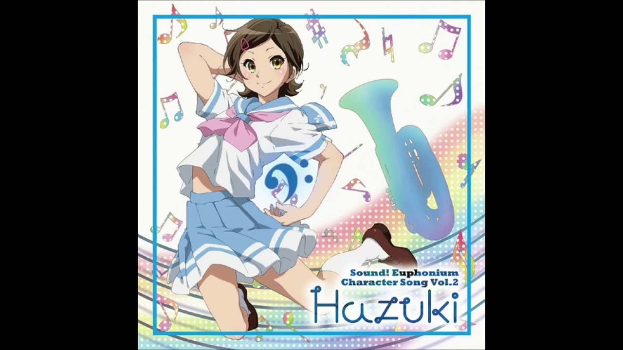 Hibike! Euphonium Character Song Vol.2 / Hazuki Katou (CV. Ayaka Asai)