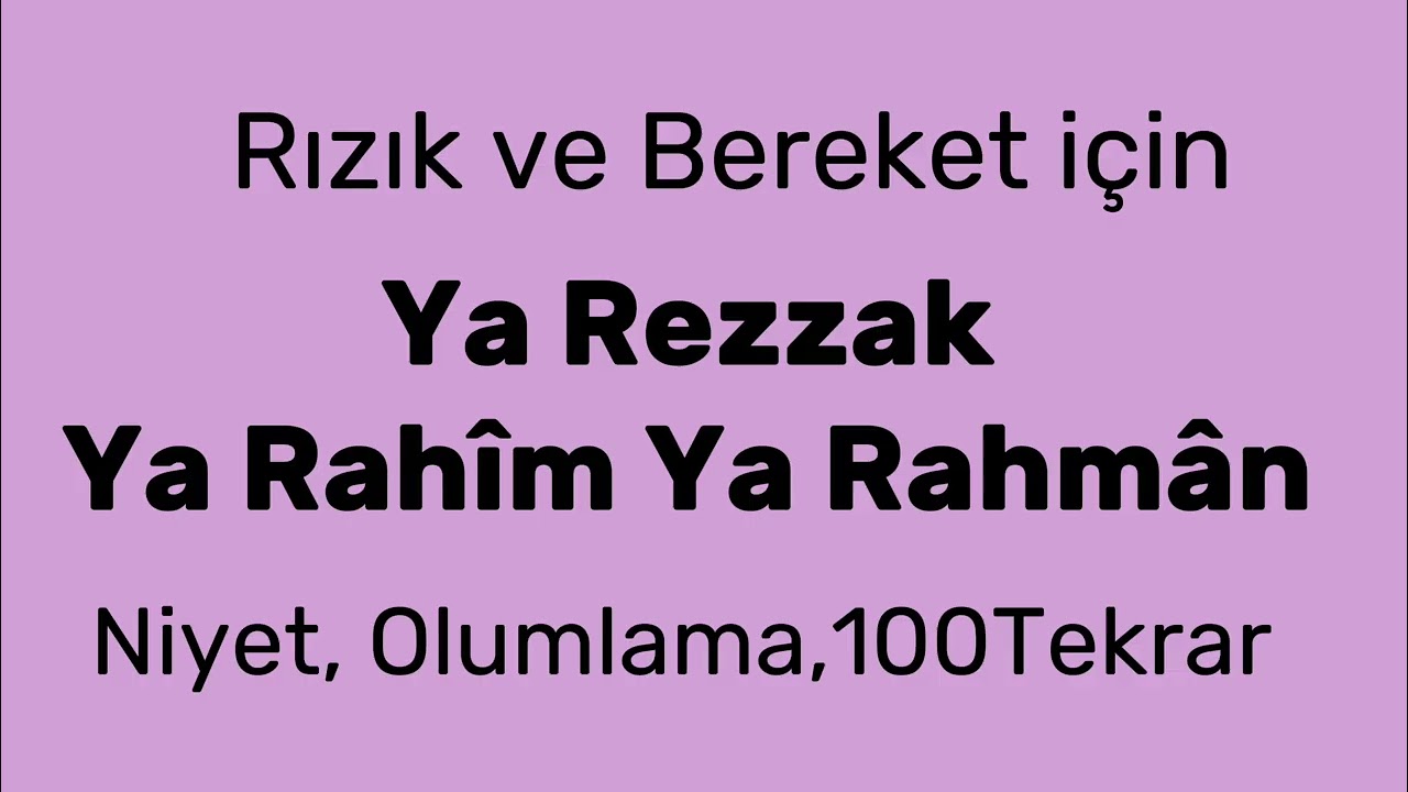 Rızık ve Bereket İçin Güçlü Olumlamalar | Ya Rezzâk Ya Rahmân Ya Rahîm | Niyet,Olumlama,100 Tekrar