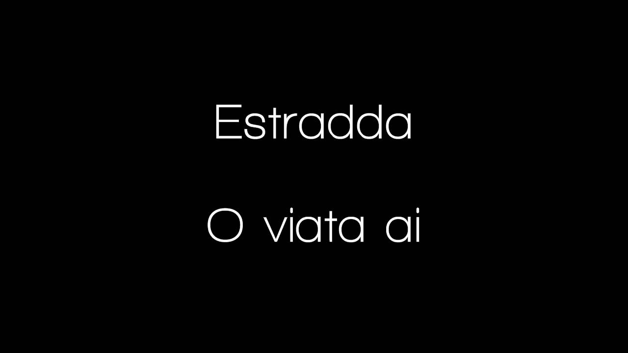 Estradda - O viata ai