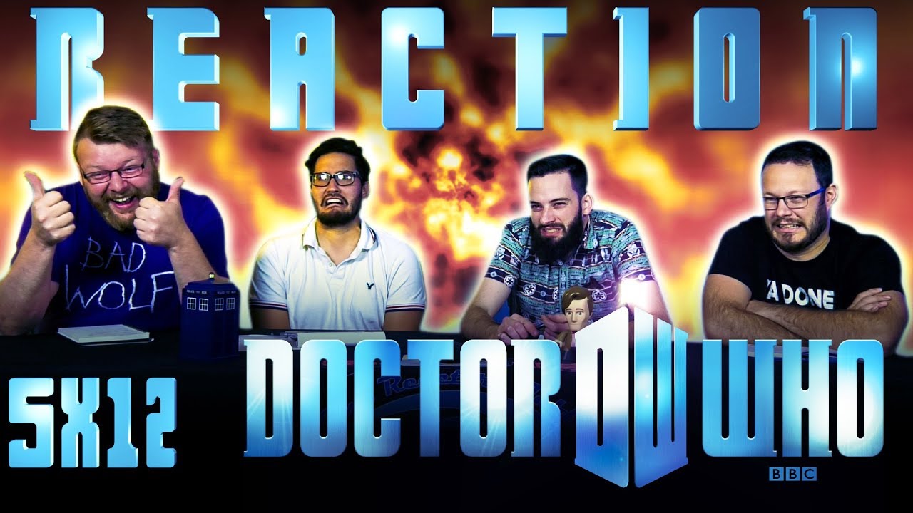 Doctor Who 5x12 REACTION!! 