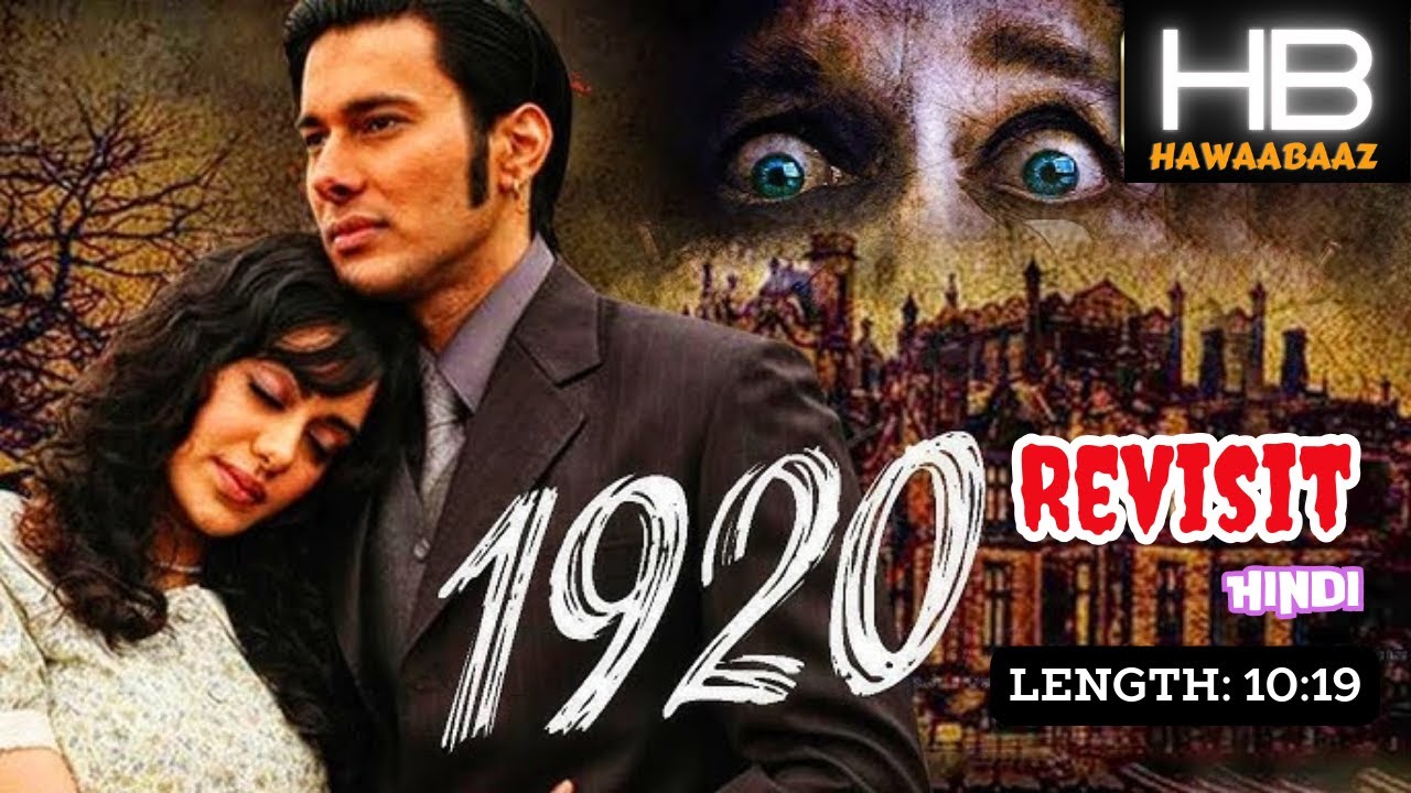 1920 Hindi Movie  (2008) | ReVisit |  Rajneesh Duggal, Adah Sharma, Indraneil Sengupta, Anjori Alagh