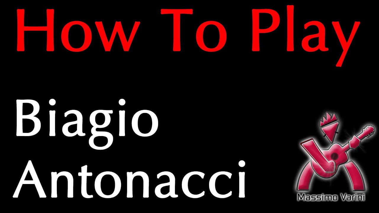 09 How To Play LE COSE CHE HAI AMATO DI PIU Biagio Antonacci - Massimo Varini