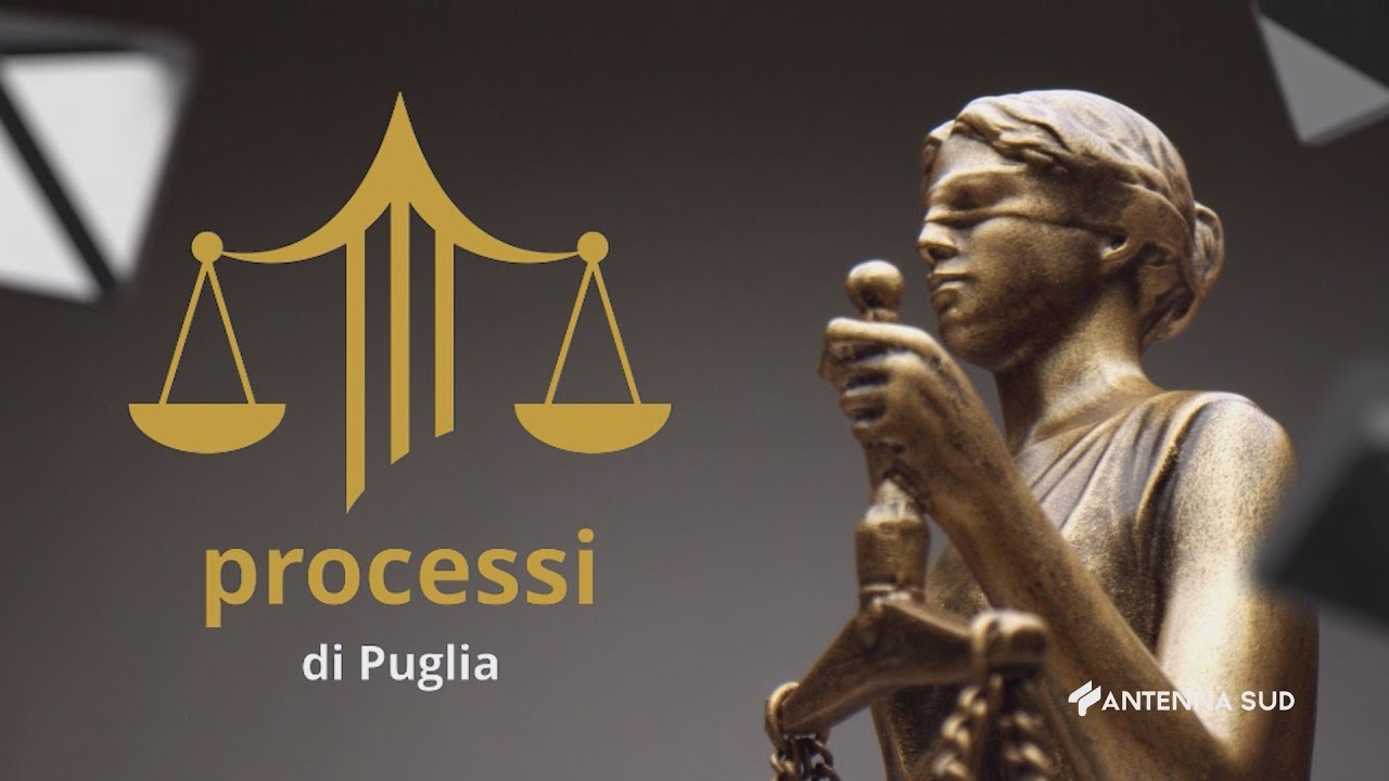 Processi di Puglia - 04 gennaio 2023 - Processo 