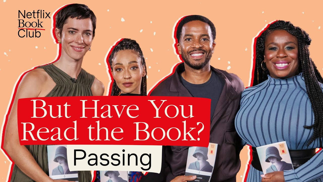 How Passing Was Adapted From Book To Netflix | But Have You Read The Book?