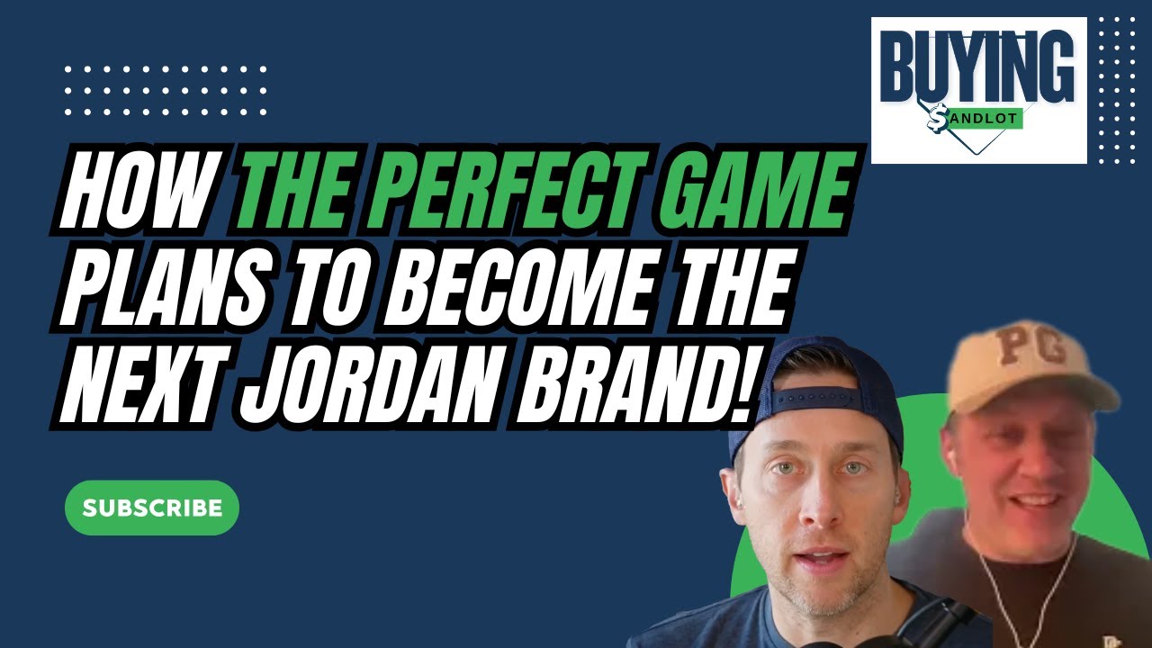 How The Perfect Game Plans to Become the Next Jordan Brand!