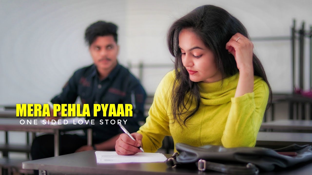 Mera Pehla Pyaar | One Sided Love Story | Anand Mandal