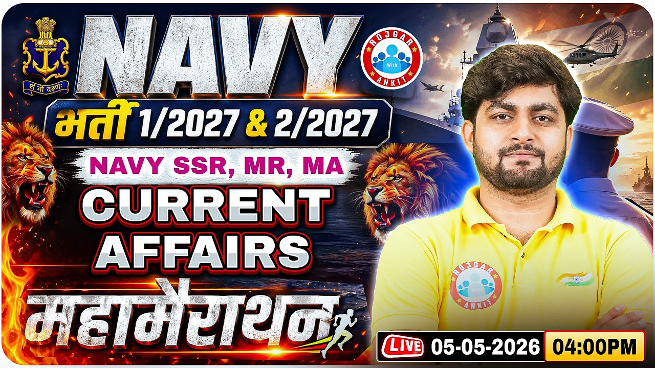 Navy SSR Current Affairs Marathon Class 2026 | Current Affairs Marathon For Navy SSR, MR, MA