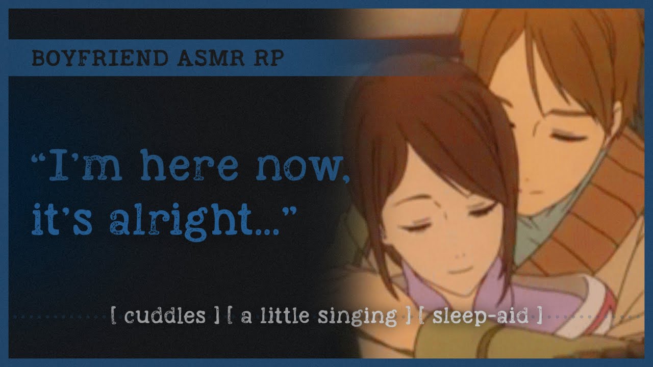 Snuggling you after a nightmare (ASMR RP M4A) 😴 [cuddles] [a little singing] [sleep-aid]