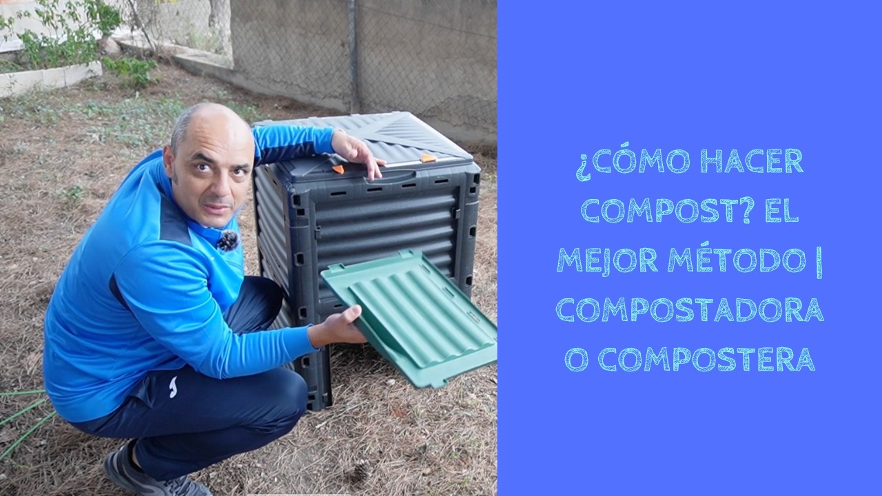 &iquest;C&oacute;mo hacer COMPOST? el mejor m&eacute;todo | Compostadora o compostera