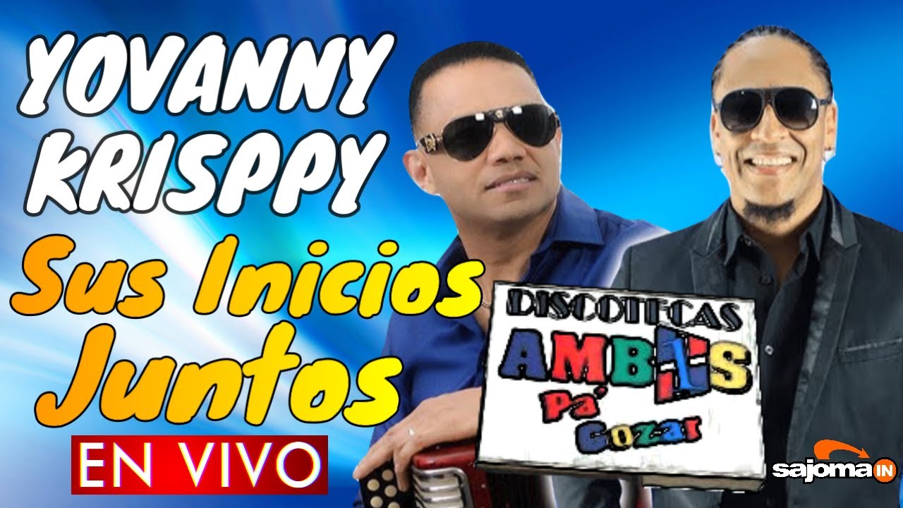 YOVANNY POLANCO Y KRISSPY 