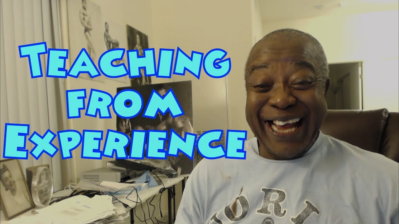 Teaching From Experience - Leroy Colbert