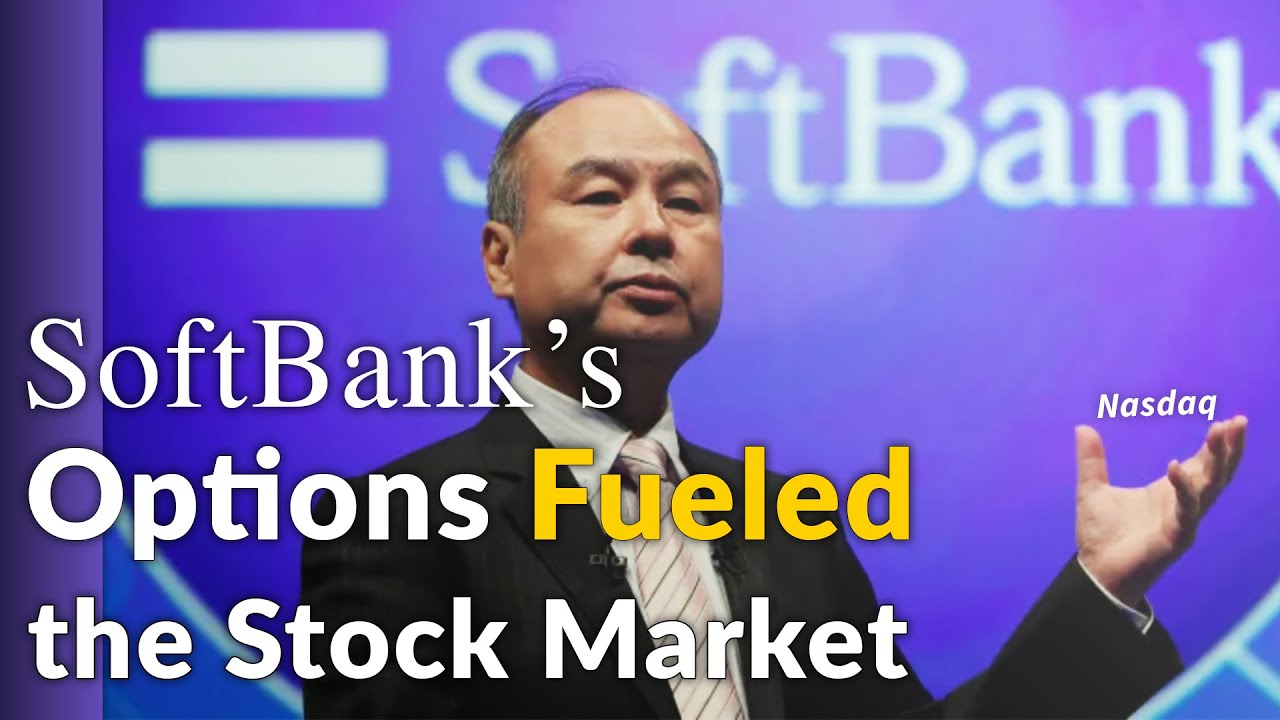How SoftBank's Billion-Dollar Option Bets Helped Fuel the Stock Market Rally