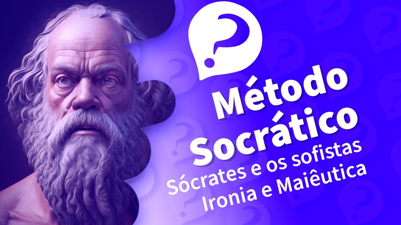 Compreenda o MÉTODO SOCRÁTICO: IRONIA e MAIÊUTICA