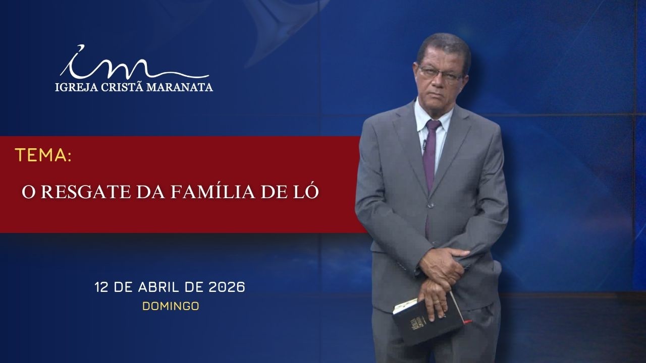 12/04/2026 - [MENSAGEM] - Igreja Crist&atilde; Maranata - 
