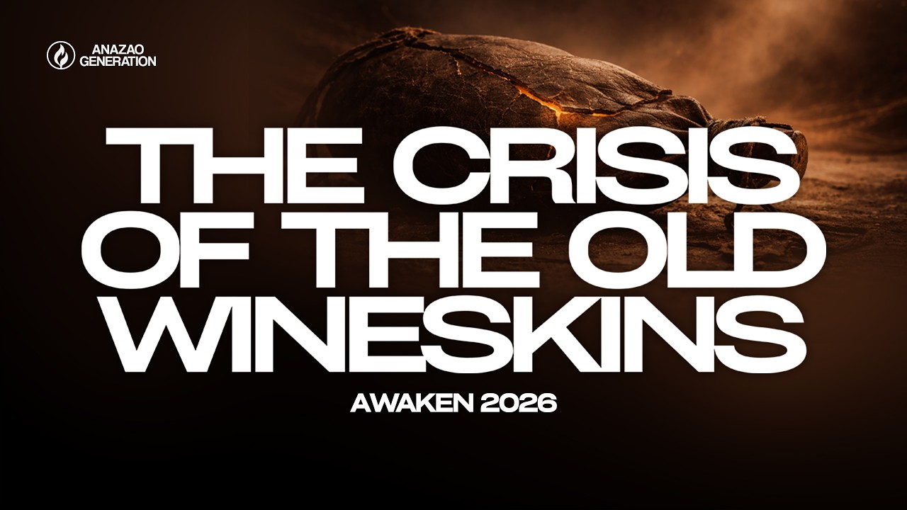 THE CRISIS OF OLD WINESKINS || AWAKEN 2026 || NEW WINESKINS || ISAAC OYEDEPO