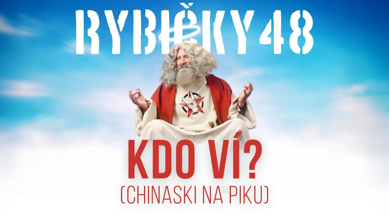 Rybičky48 - Kdo ví? (Chinaski na piku) (Official Music Video)