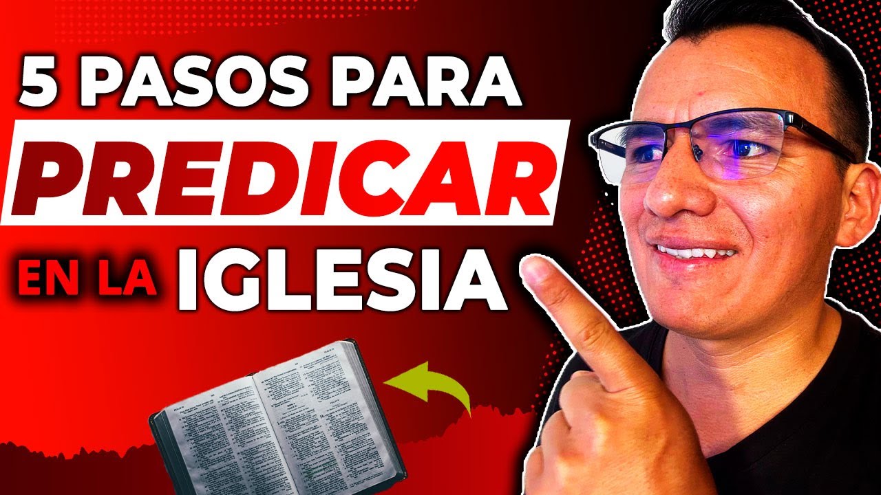 🔥Aprende a Predicar: 5 pasos para Predicar un SERM&Oacute;N en la Iglesia✅🎤📖