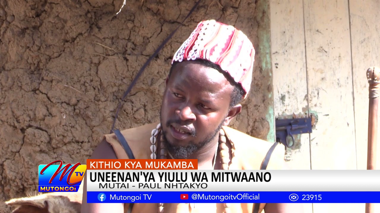 KITHIO KYA MUKAMBA PART 1 UNEENANY'A YIULU WA MITWAANO