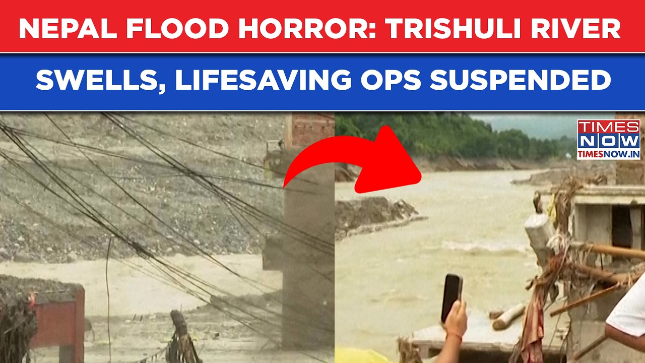 Nepal Flood Horror: Trishuli River Swells, Lifesaving Rescue Ops Suspended Amid Heavy Rains | Watch