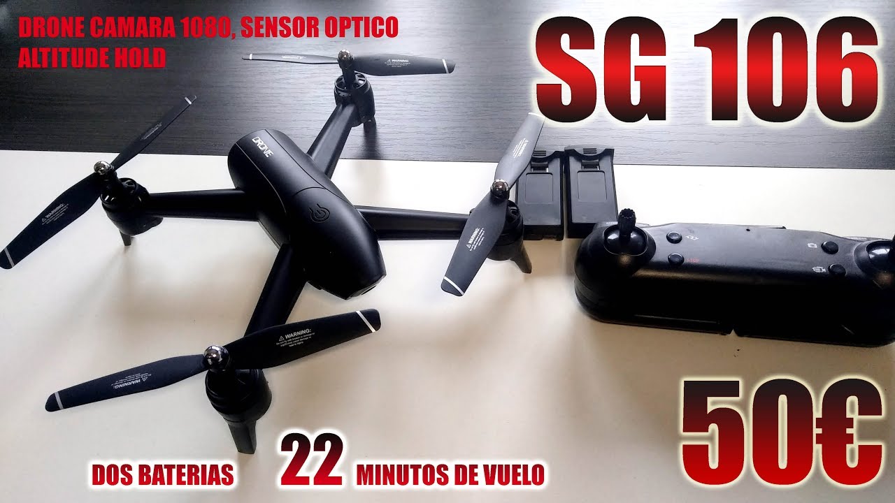 DRONE SG 106, SENSOR OPTICO, CAMARA 1080p, 22 MINUTOS 50€ ( SG 700)