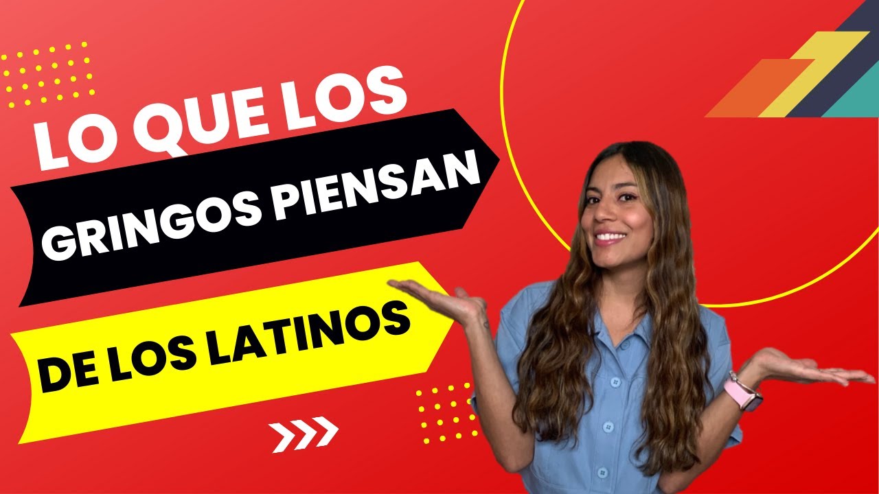 Como los gringos piensan que somos los LATINOS / estereotipos / viviendo en USA.