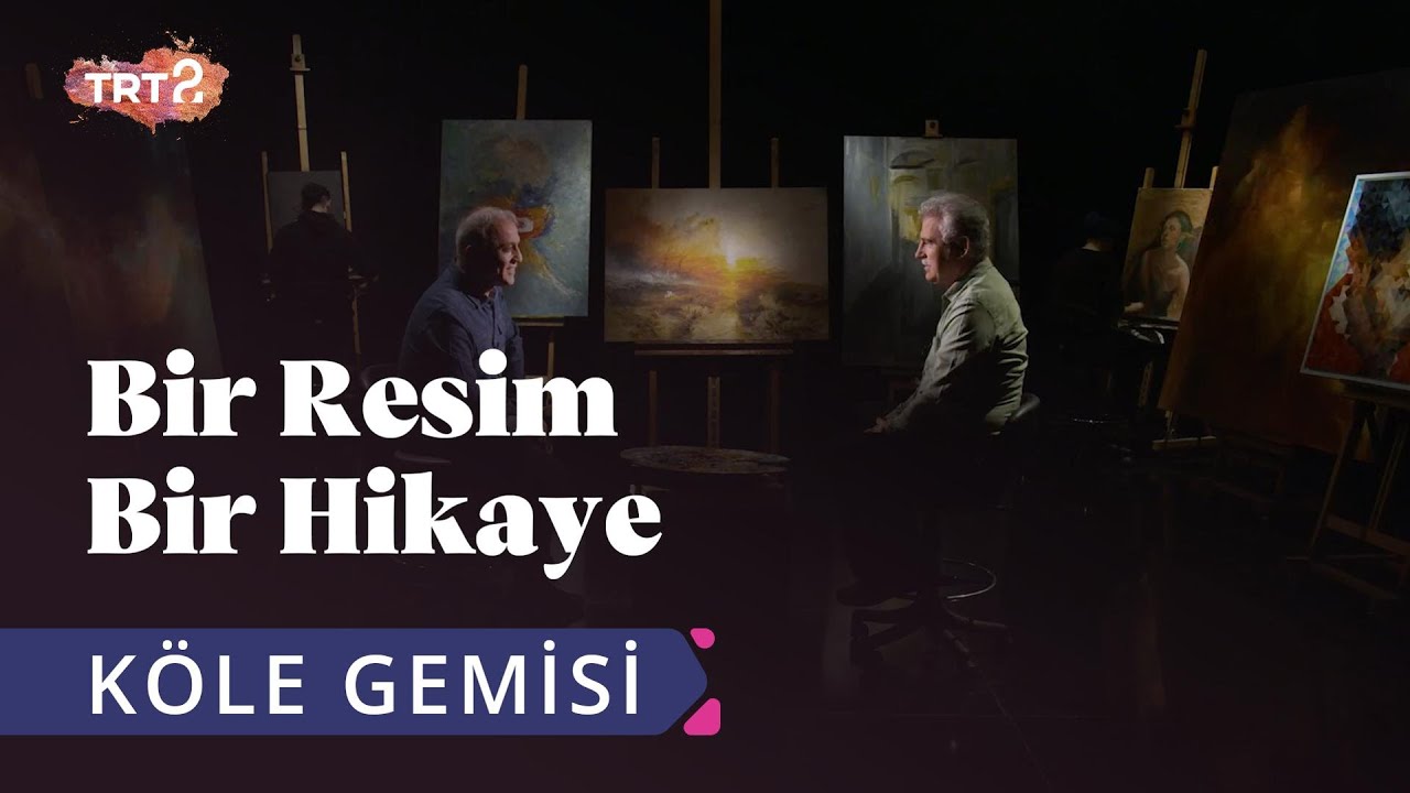 Teymur Rızayev & William Turner | Bir Resim Bir Hikaye | 31. Bölüm